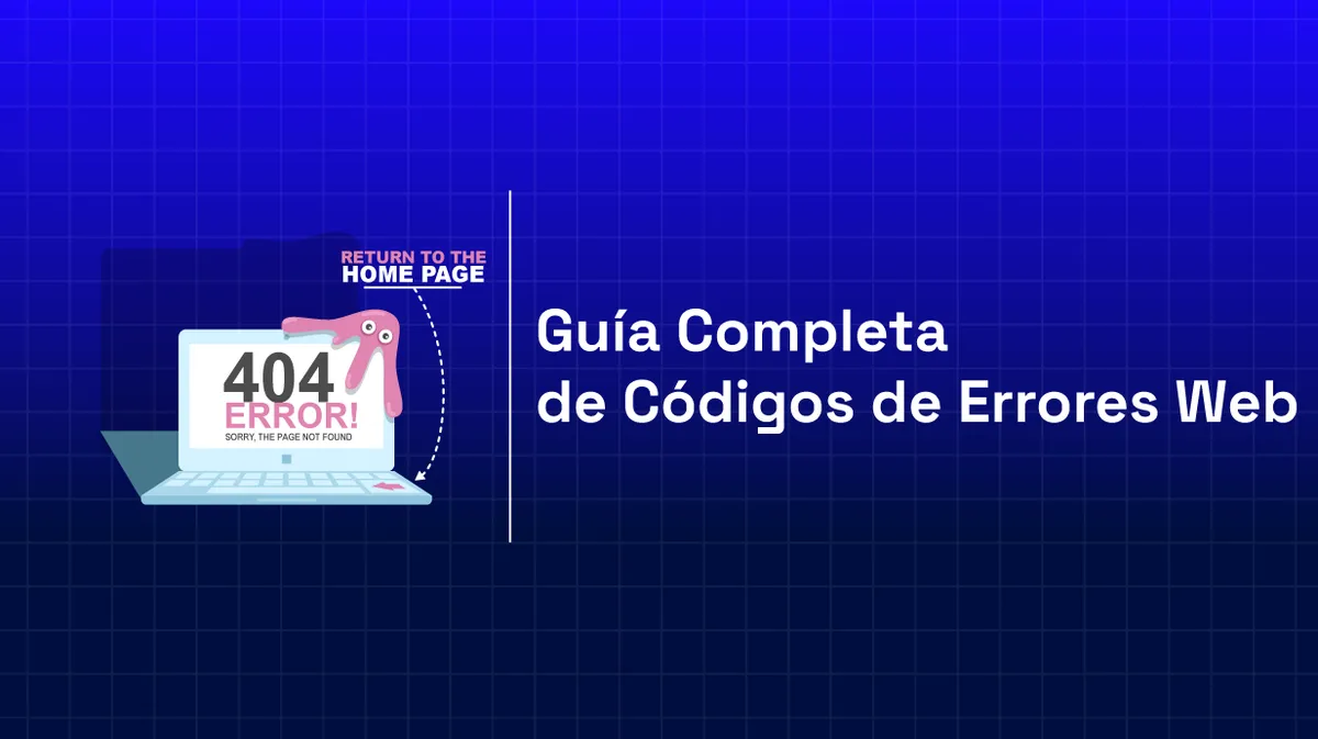 Códigos de estado HTTP: los 45 más comunes y su solución