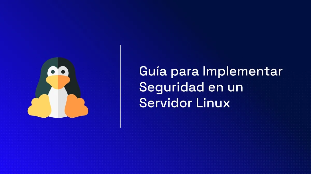 Seguridad en servidores Linux: checklist de 12 medidas